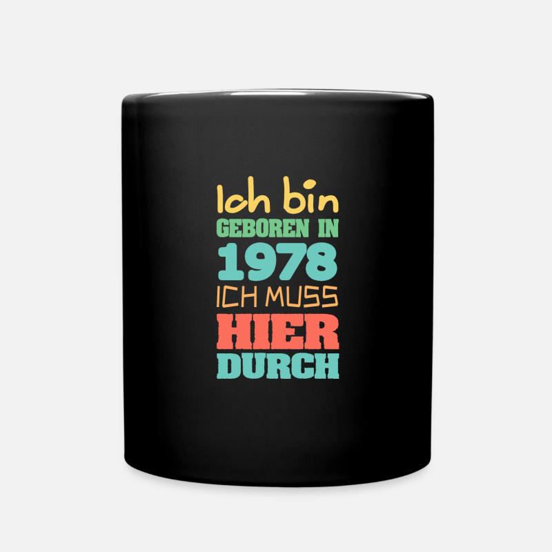 geboren 1978 - Tasse einfarbig - Schwarz