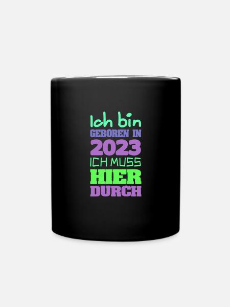 geboren 2023 - Tasse einfarbig - Schwarz