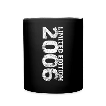 Limited Edition 2006 18. Geburtstag Geschenk - Tasse einfarbig - Schwarz - Vorne