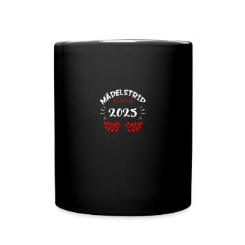 Girls' Trip 2025 Girls Trip Girls' Tour Girls' Trip - Full Colour Mug - black - Front