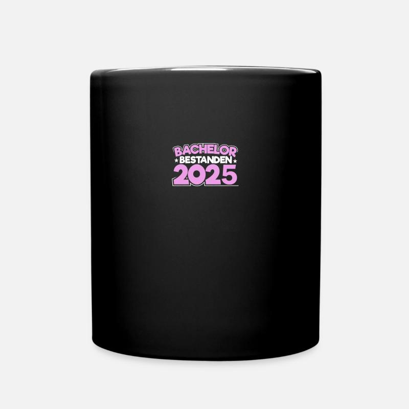 Bachelor 2025 Abschluss Promotion Sponsion - Tasse einfarbig - Schwarz
