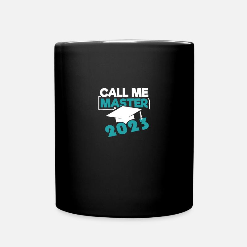 Master 2023 Abschluss Promotion Sponsion Uni - Tasse einfarbig - Schwarz