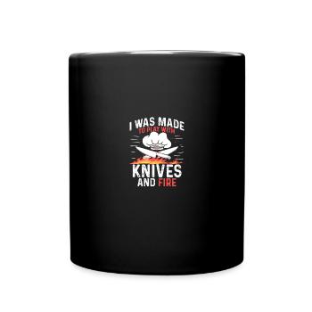 I Was Made To Play With Knives And Fire Kochen - Tasse einfarbig - Schwarz - Vorne