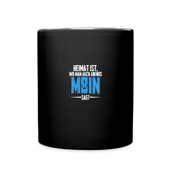 Heimat ist wo man auch Abends Moin sagt - Tasse einfarbig - Schwarz - Vorne