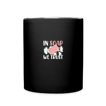In Soap We Trust Soap Making Soap Making - Full Colour Mug - black - Front