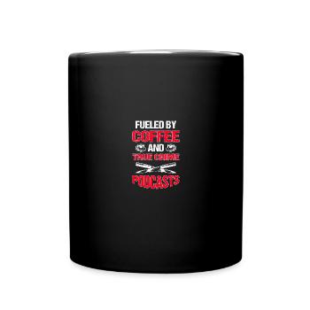 Alimenté par le café et les podcasts True Crime Men - Mug uni - noir - Devant