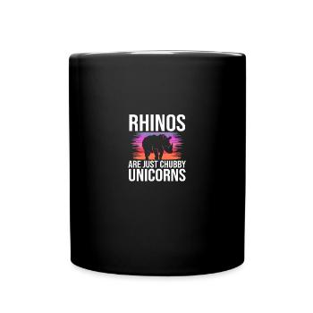 Rhinos Are Just Chubby Unicorns Rhinozeros Rino - Tasse einfarbig - Schwarz - Vorne