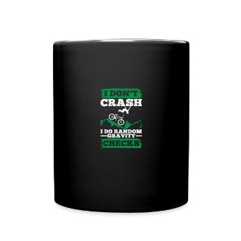 I Don't Crash I Do Random Gravity Checks Mountain - Tasse einfarbig - Schwarz - Vorne