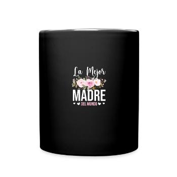 La Mejor Madre del Mundo Beste Mutter der Welt - Tasse einfarbig - Schwarz - Vorne