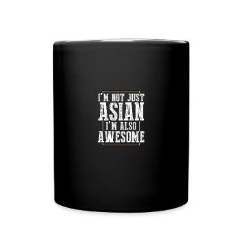 Je ne suis pas seulement asiatique, je suis aussi une asiatique géniale - Mug uni - noir - Devant