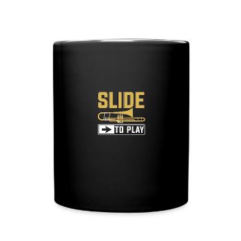 Slide To Play Trombone for Trombonists - Full Colour Mug - black - Front