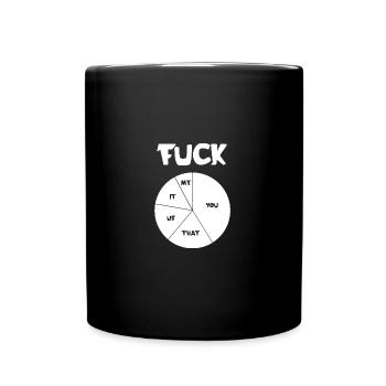 FUCK YOU | ME | THIS | EVERYTHING - Tasse einfarbig - Schwarz - Vorne