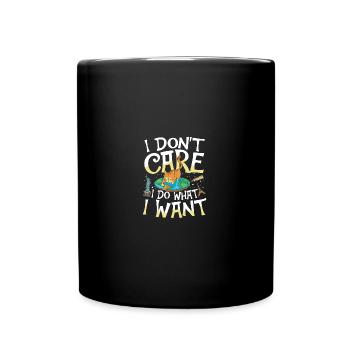 I Don't Care I Do What I Want für Flat Earth - Tasse einfarbig - Schwarz - Vorne