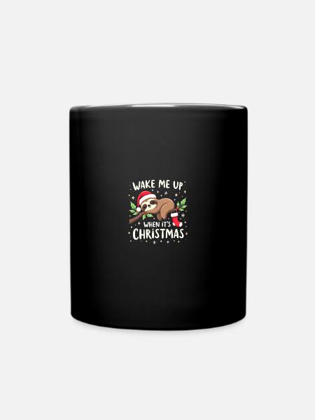 Weck mich auf wenn Weihnachten ist Süßes Faultier - Tasse einfarbig - Schwarz