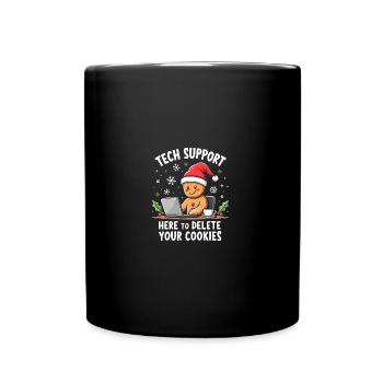 Tech Support, I'm here to delete your cookies - Full Colour Mug - black - Front