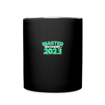Master 2023 Abschluss Promotion Sponsion Uni - Tasse einfarbig - Schwarz - Vorne
