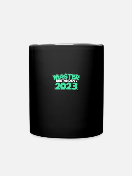 Master 2023 Abschluss Promotion Sponsion Uni - Tasse einfarbig - Schwarz