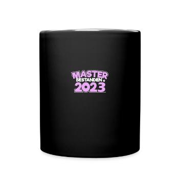 Master 2023 Abschluss Promotion Sponsion Uni - Tasse einfarbig - Schwarz - Vorne