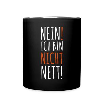146 Nein ich bin nicht nett Spruch 2c - Tasse einfarbig - Schwarz - Vorne