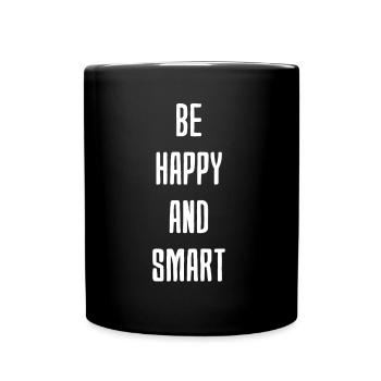 Be Happy And Smart - Tasse einfarbig - Schwarz - Vorne