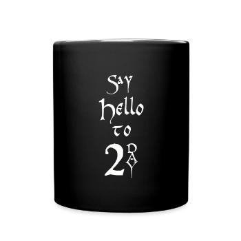 Spruch Wikinger Runen Say Hello to 2day - Tasse einfarbig - Schwarz - Vorne
