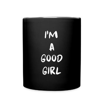 ICH BIN EIN BRAVES MÄDCHEN - Tasse einfarbig - Schwarz - Vorne