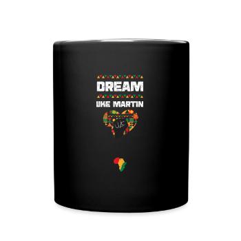 Rêvez comme Martin - Mug uni - noir - Devant