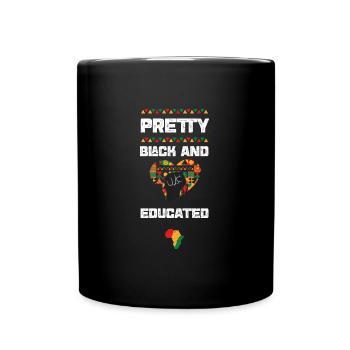 Pretty Black And Educated - Full Colour Mug - black - Front