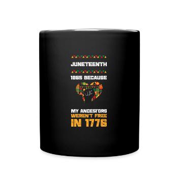 Juneteenth 1865 Parce que mes ancêtres... - Mug uni - noir - Devant
