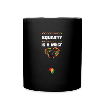 Equality is a Must - Full Colour Mug - black - Front