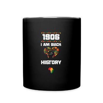 1906 I Am Black History - Full Colour Mug - black - Front