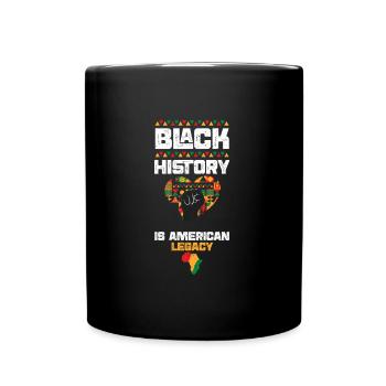 Black History is American Legacy - Full Colour Mug - black - Front
