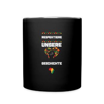 Respektiere unsere Geschichte - Tasse einfarbig - Schwarz - Vorne