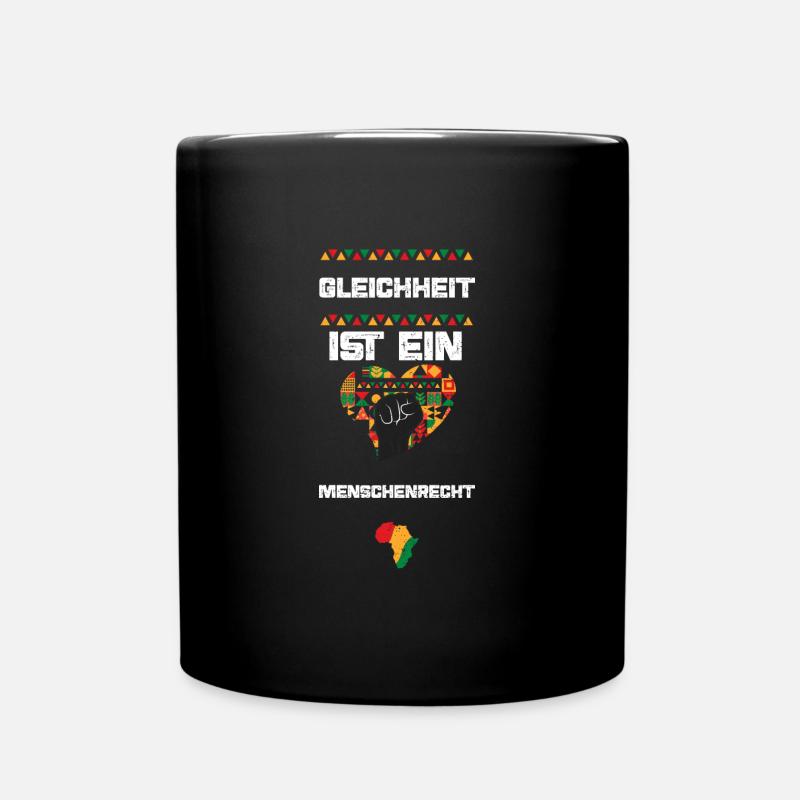 Gleichheit ist ein Menschenrecht - Tasse einfarbig - Schwarz