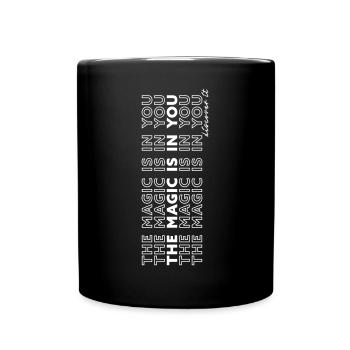 The Magic is in You - Tasse einfarbig - Schwarz - Vorne