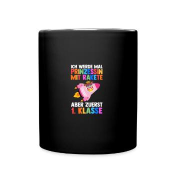 Prinzessin Erste Klasse Einschulung Schulkind - Tasse einfarbig - Schwarz - Vorne