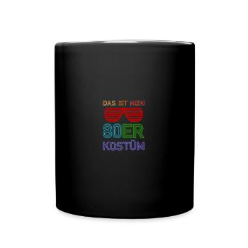 80er jahre Pary Mottoparty 80s Outfit - Tasse einfarbig - Schwarz - Vorne