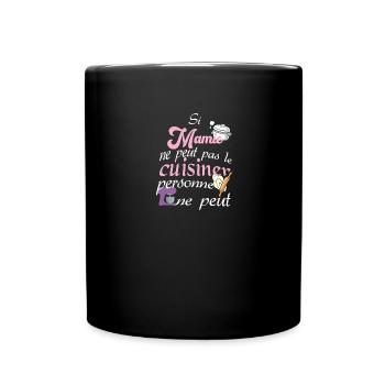Si mamie ne peut pas le cuisiner, personne ne peut - Mug uni - noir - Devant