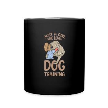 Just A Girl Who Loves Dog Training Dog Trainer - Tasse einfarbig - Schwarz - Vorne