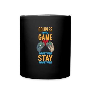 Couples Who Game Together Stay Together Gaming - Tasse einfarbig - Schwarz - Vorne