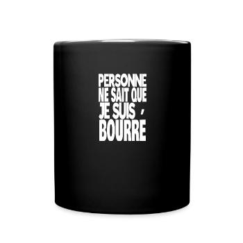 personne ne sait que je suis bourré - Mug uni - noir - Devant