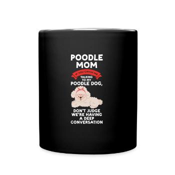 Pudel Pudel Mama Pudel Geschenk - Tasse einfarbig - Schwarz - Vorne