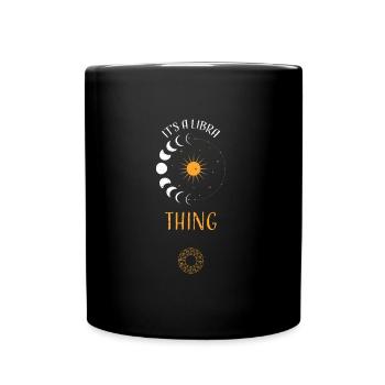 It's A Libra Thing - Astrology - Tasse einfarbig - Schwarz - Vorne