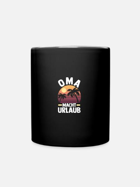 Urlaub Urlauberin Großmutter Oma - Tasse einfarbig - Schwarz