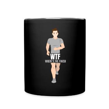 WTF Wo ist das Ziel - Running Runner - Tasse einfarbig - Schwarz - Vorne
