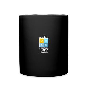 Meteorologie Wortspiel Für Meteorologe - Tasse einfarbig - Schwarz - Vorne
