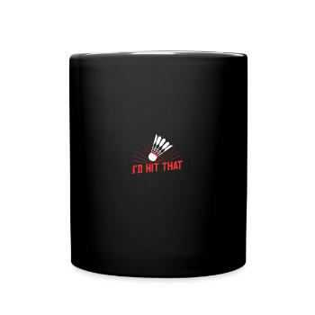 Badminton I'd Hit That - Tasse einfarbig - Schwarz - Vorne
