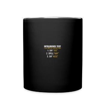 Intelligence Test - Tasse einfarbig - Schwarz - Vorne