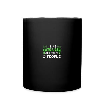 I Like Cats And Gin And Maybe 3 People - Tasse einfarbig - Schwarz - Vorne