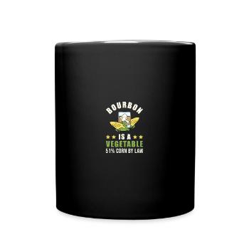 Bourbon is a Vegetable Whiskey Bourbon Drinking - Tasse einfarbig - Schwarz - Vorne